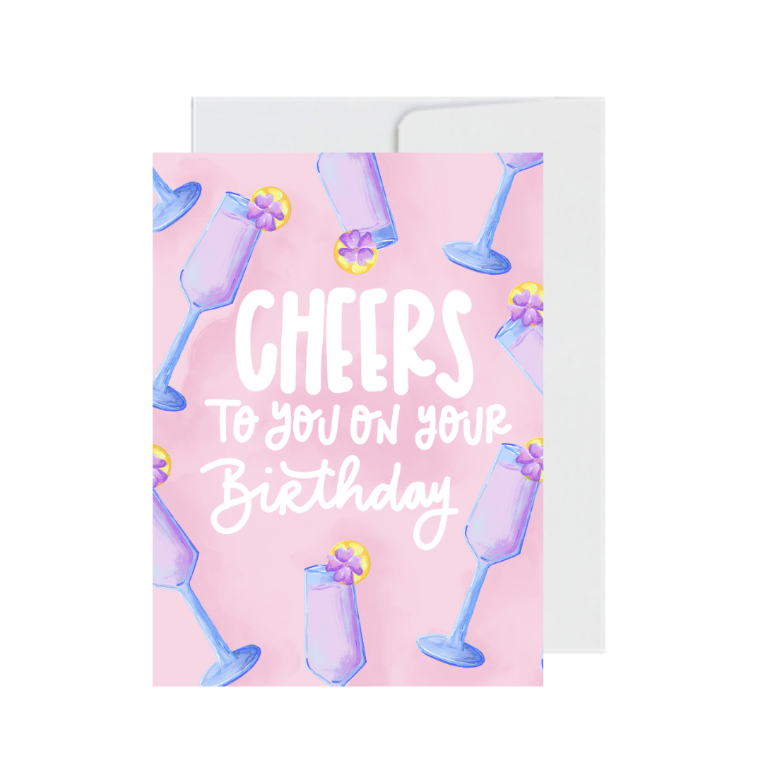 Cheers To You On Your Birthday Greeting Card