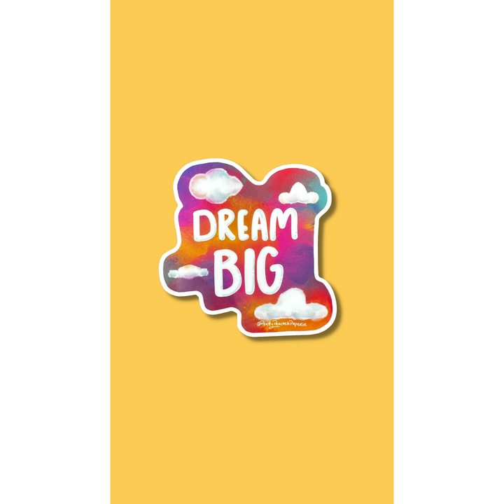Dream Big Vinyl Sticker