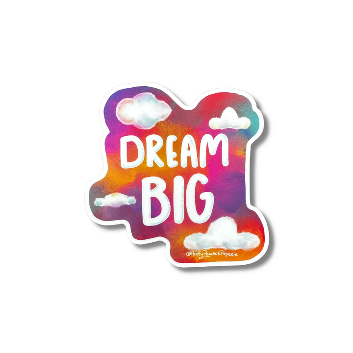 Dream Big Vinyl Sticker