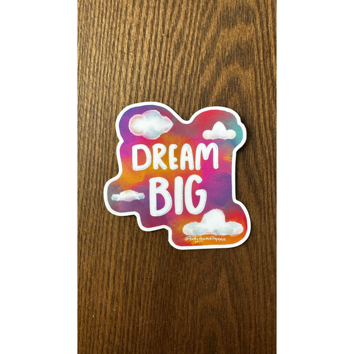 Dream Big Vinyl Sticker