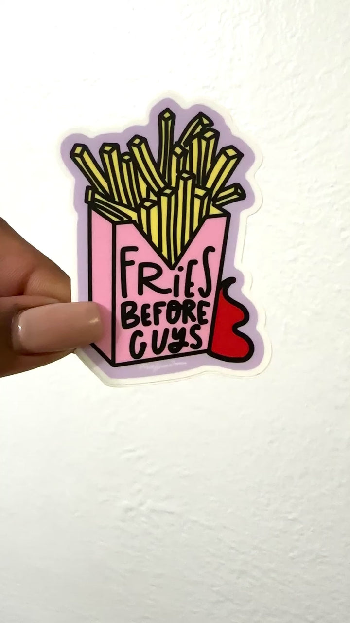 Fries Before Guys Sticker