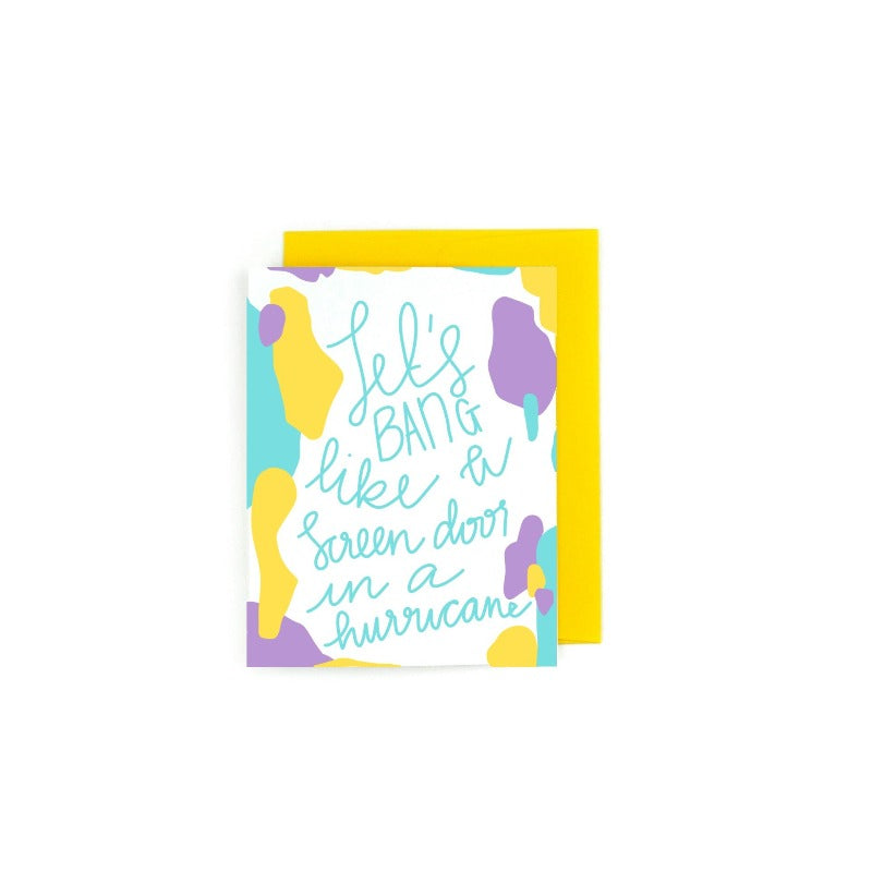 Let's Bang Like a Screen Door in a Hurricane Yellow