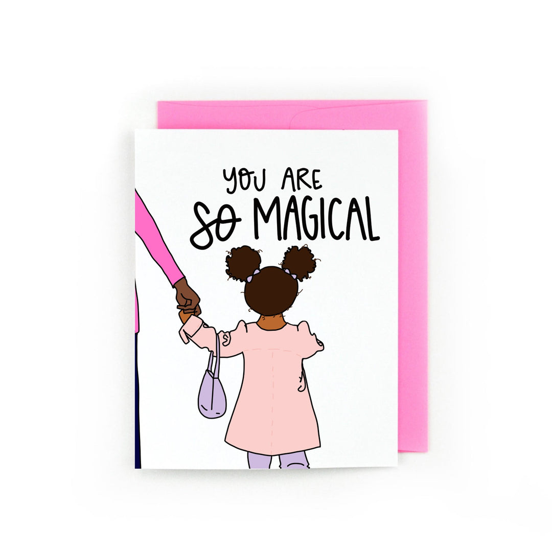 You Are So Magical