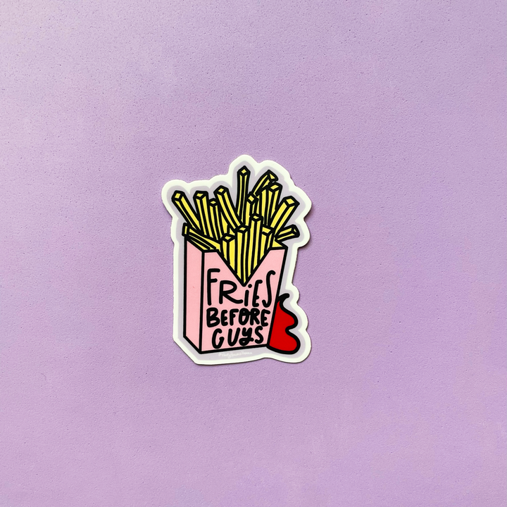 Fries Before Guys Sticker