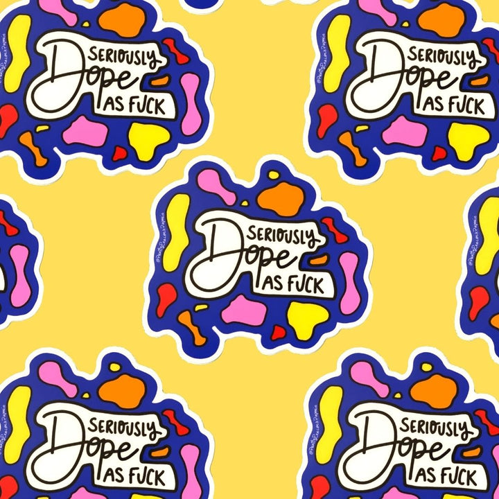 Seriously Dope AF Vinyl Sticker
