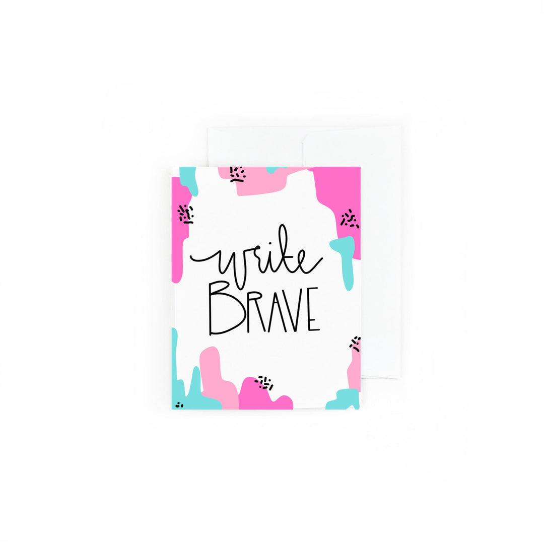 Write Brave Greeting Card