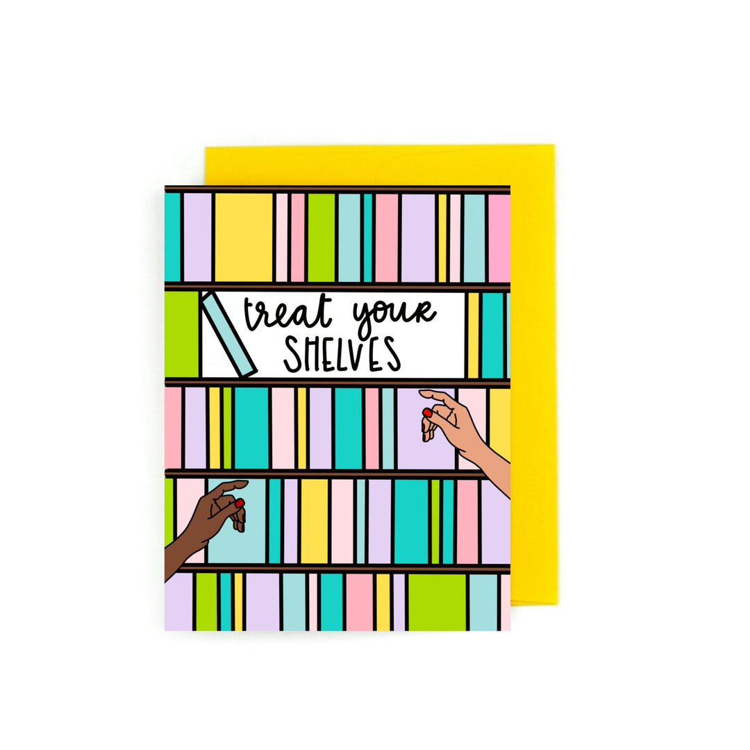 Treat Your Shelves