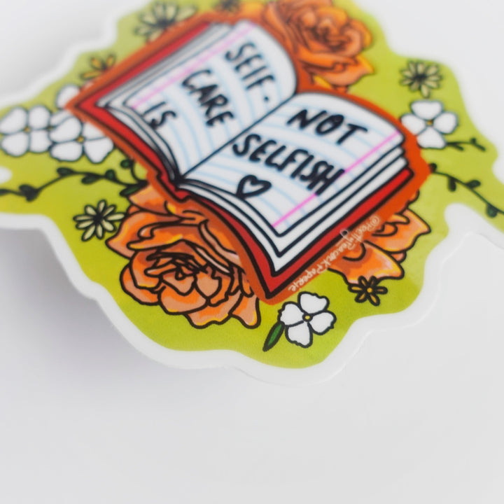 Self Care Is Not Selfish Sticker