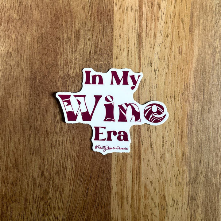 In My Wine Era Vinyl Sticker