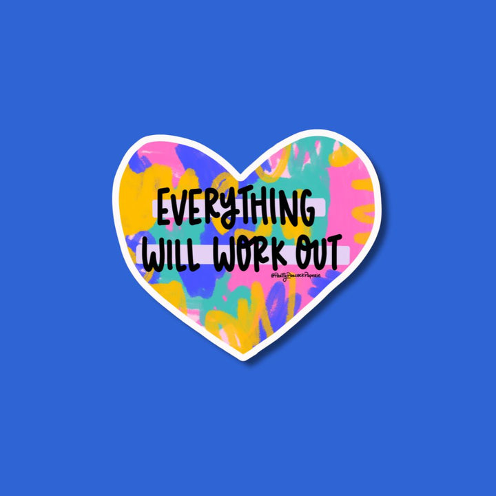 Everything Will Work Out Vinyl Sticker