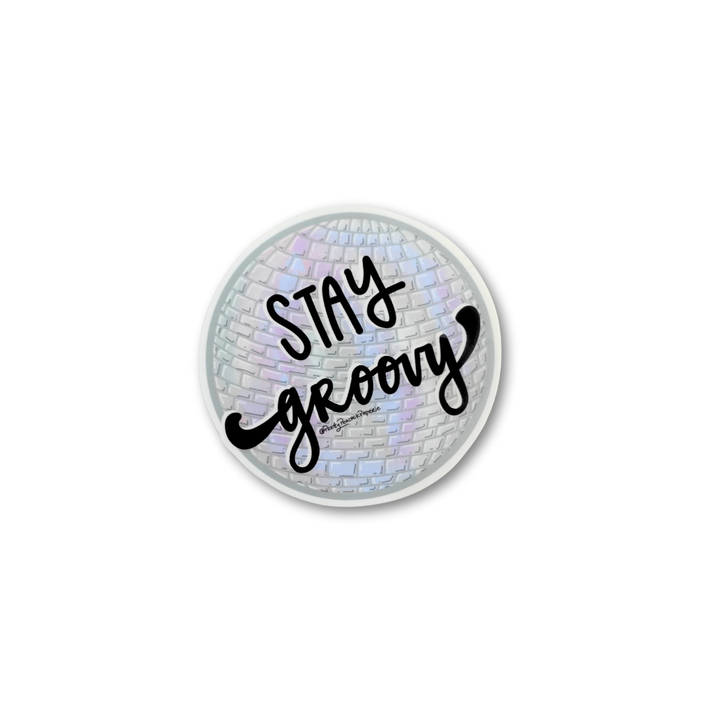 Stay Groovy Vinyl Sticker