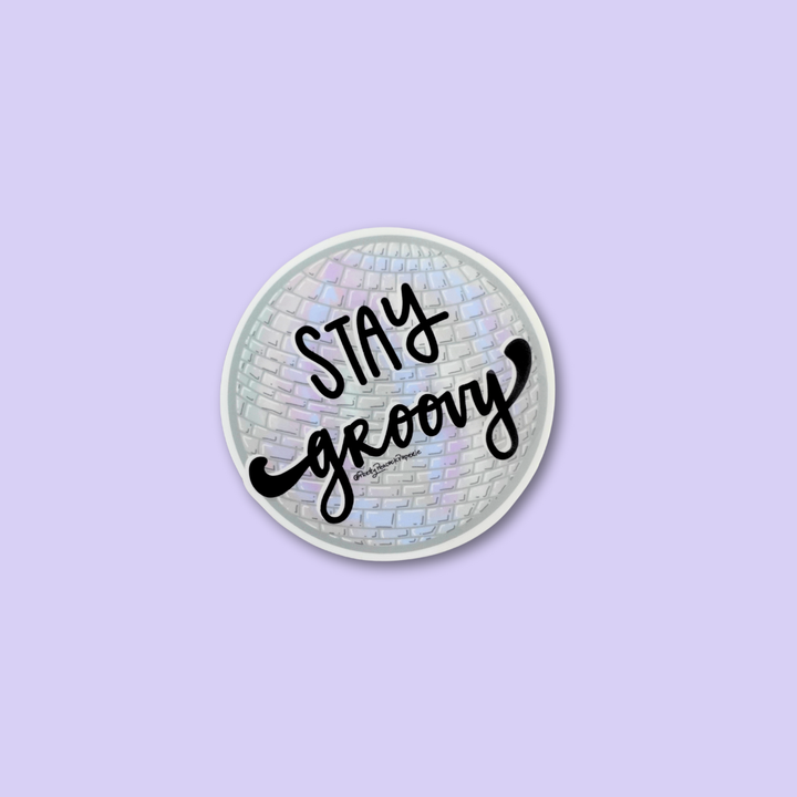 Stay Groovy Vinyl Sticker