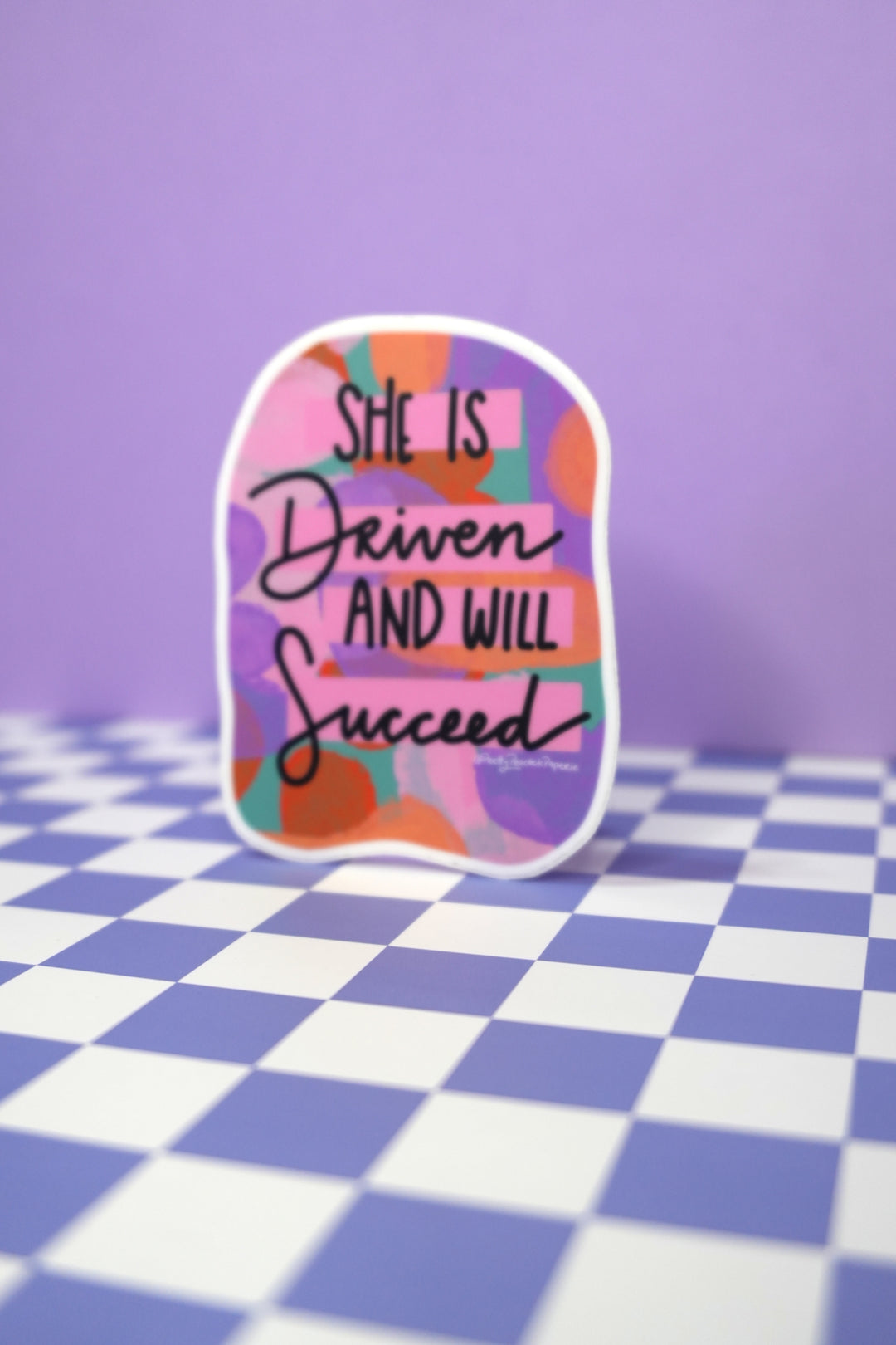 She Is Driven And Will Succeed Sticker