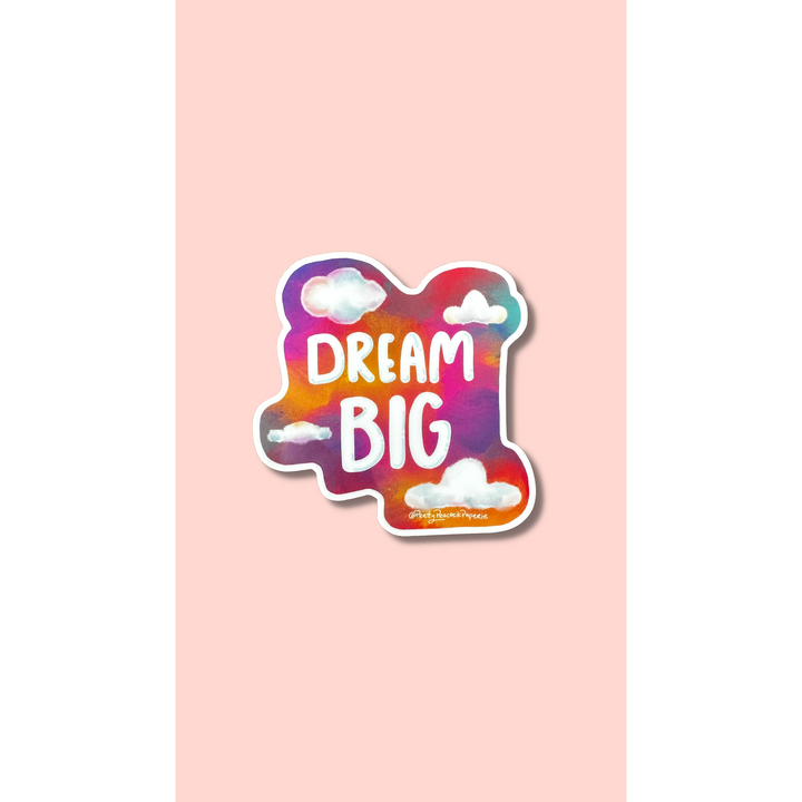 Dream Big Vinyl Sticker