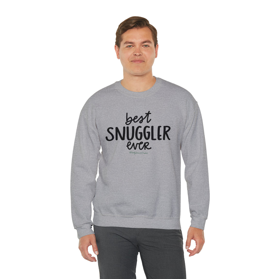 Best Snuggler Ever Crewneck Sweatshirt