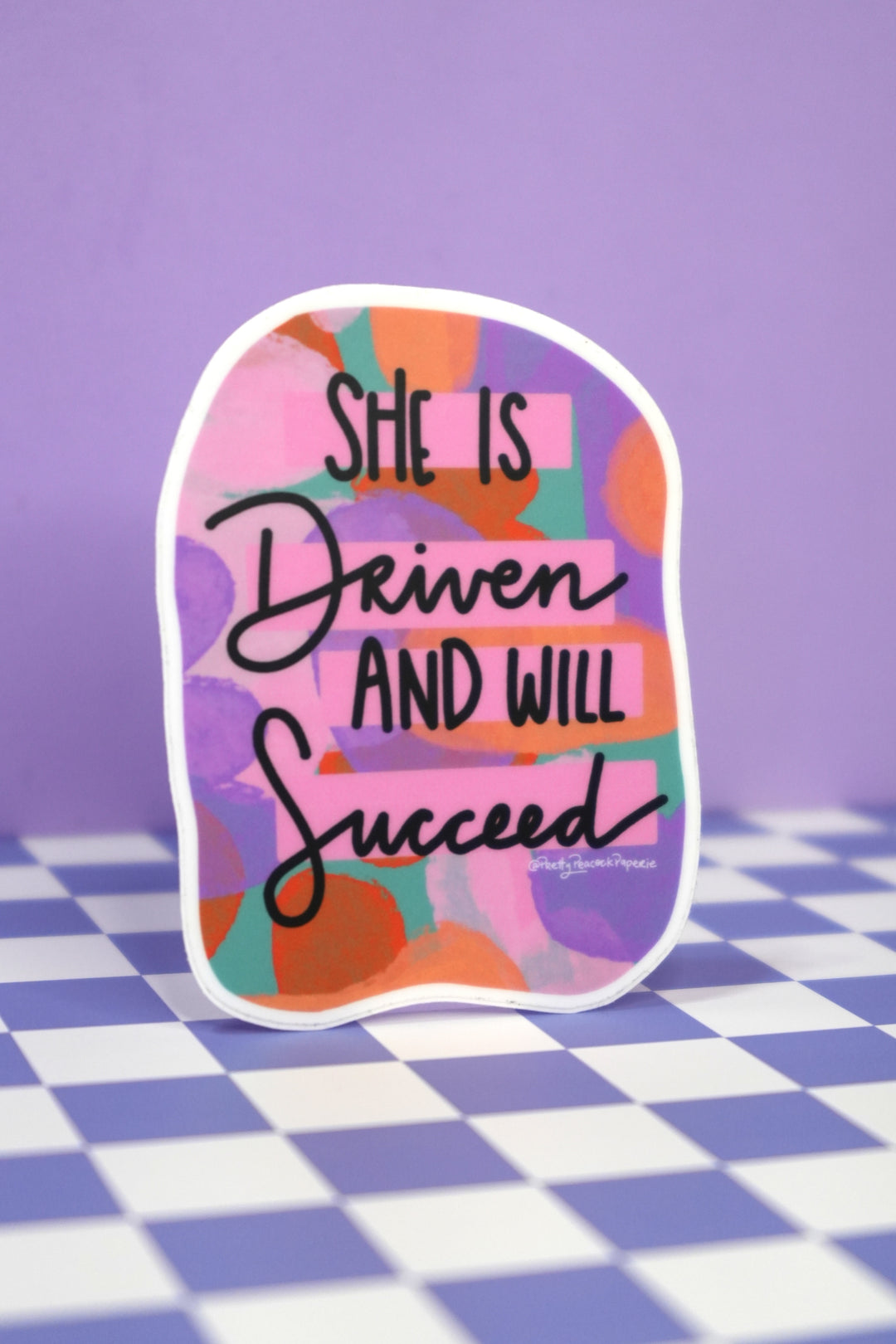 She Is Driven And Will Succeed Sticker