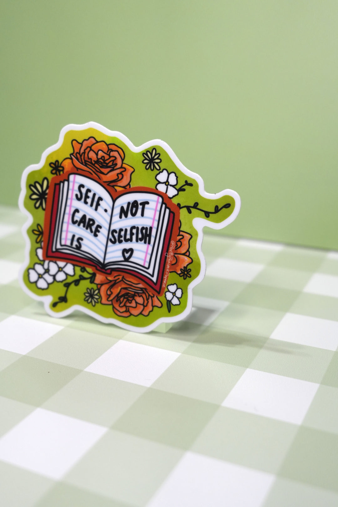 Self Care Is Not Selfish Sticker