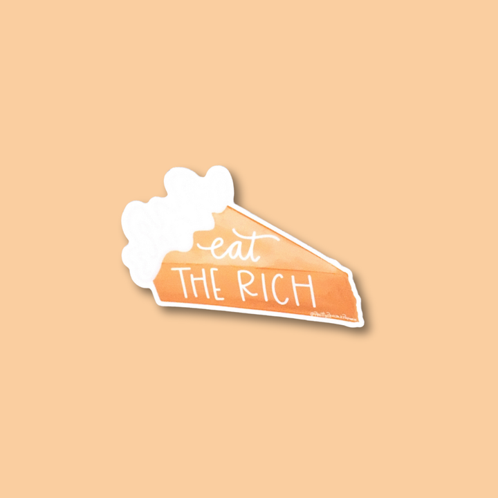 Eat the Rich Pumpkin Pie Slice Vinyl Sticker