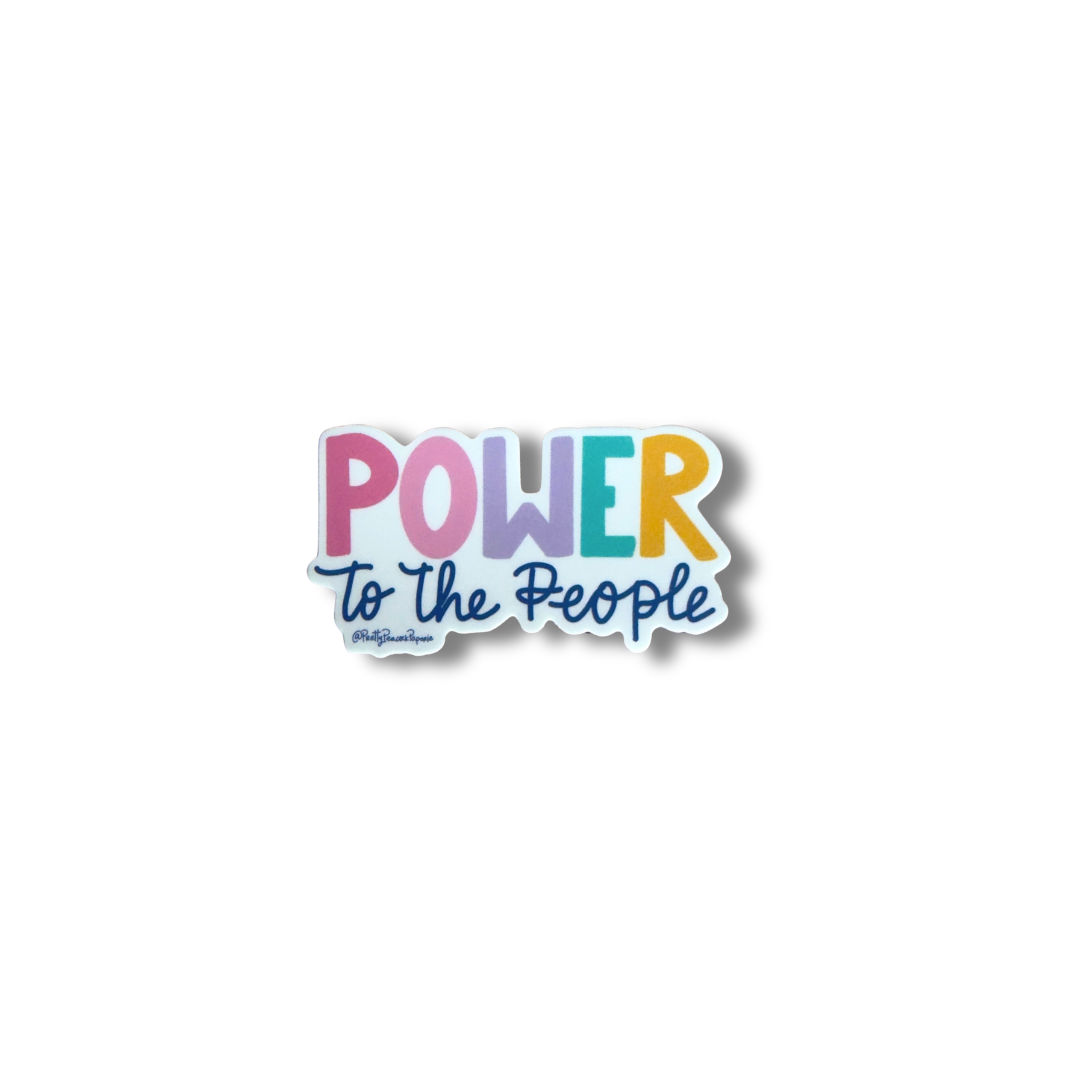 Power To The People Vinyl Sticker