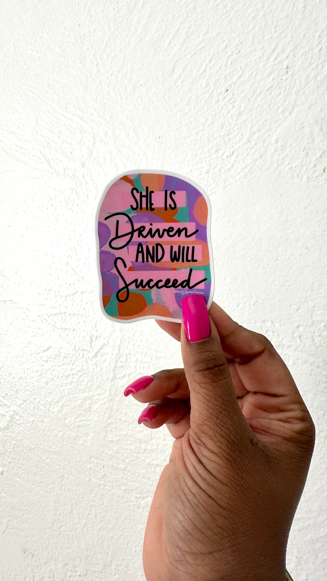 She Is Driven And Will Succeed Sticker