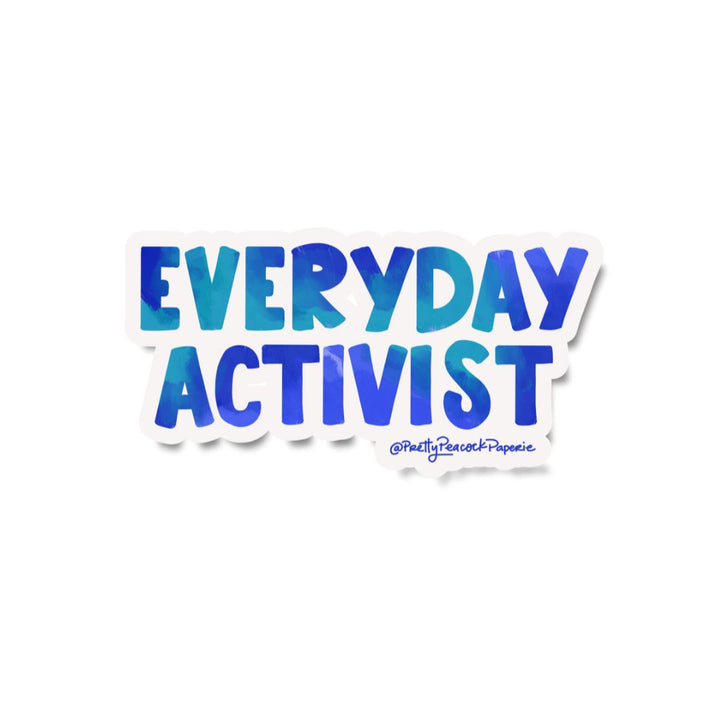 Everyday Activist Vinyl Sticker