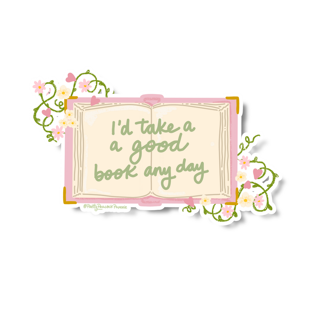 I'd Take A Good Book Any Day Vinyl Sticker