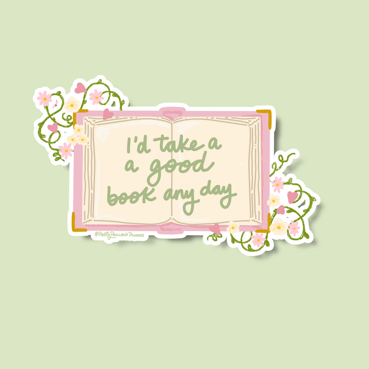 I'd Take A Good Book Any Day Vinyl Sticker