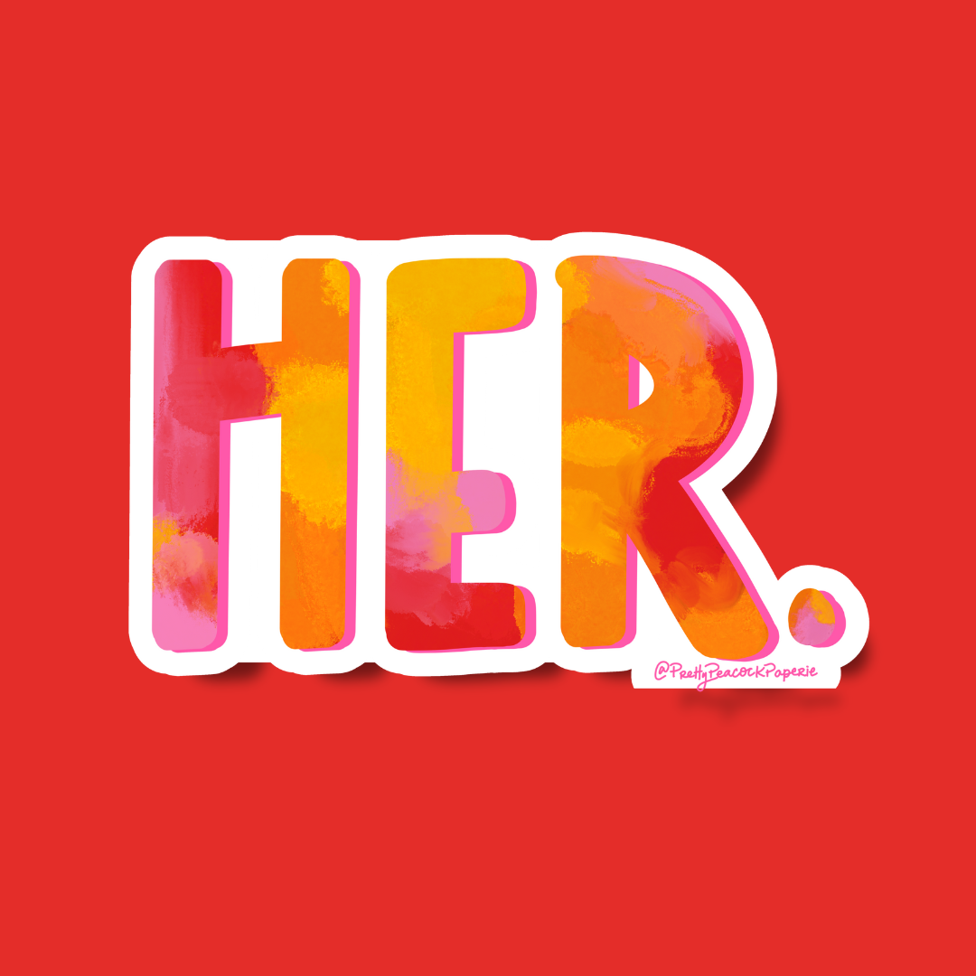 Her. Vinyl Sticker