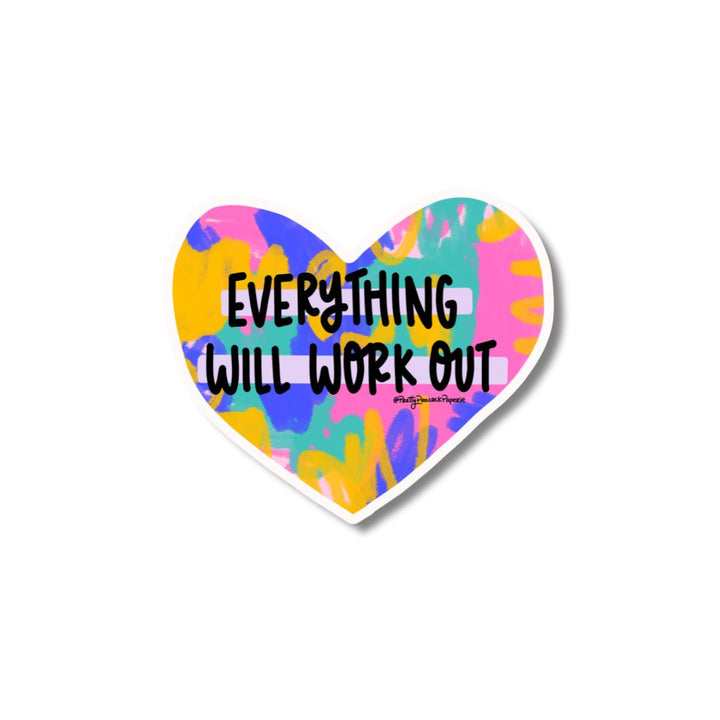 Everything Will Work Out Vinyl Sticker