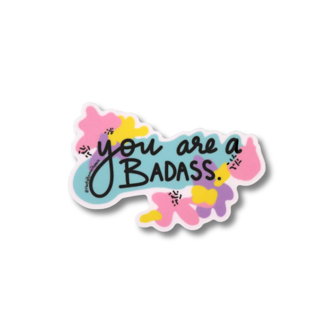 You Are A Bad*ss Sticker