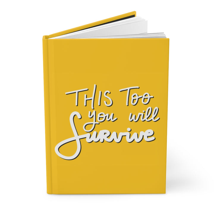 This Too You Will Survive Notebook