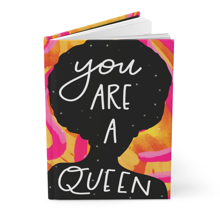 You Are A Queen Hardcover Journal Matte