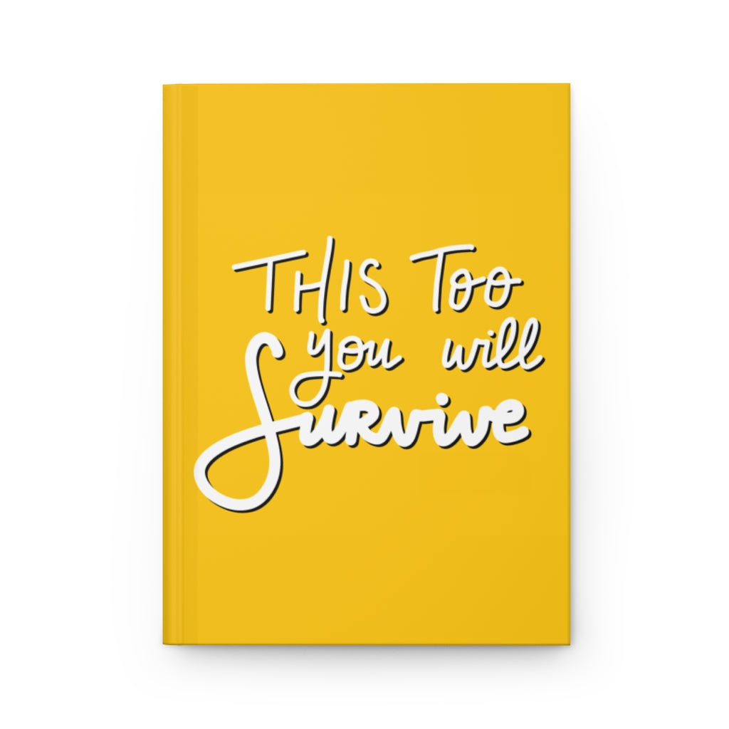 This Too You Will Survive Notebook
