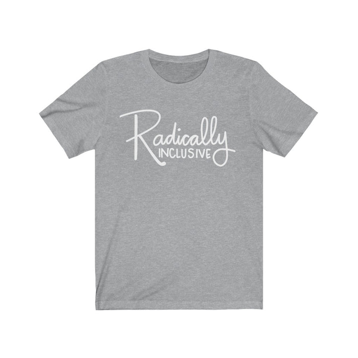 Radically Inclusive T-Shirt