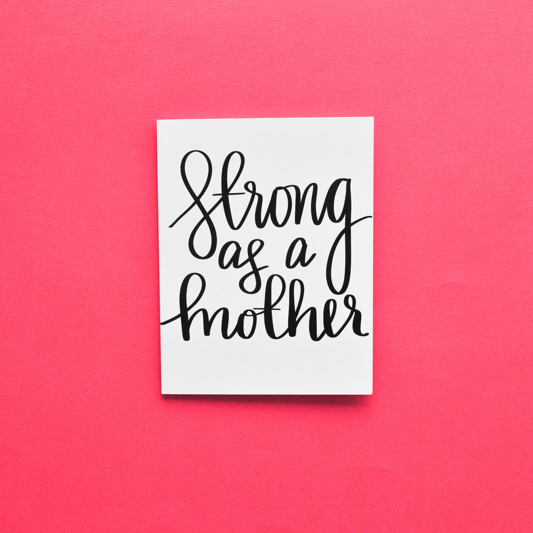 Strong As A Mother Greeting Card