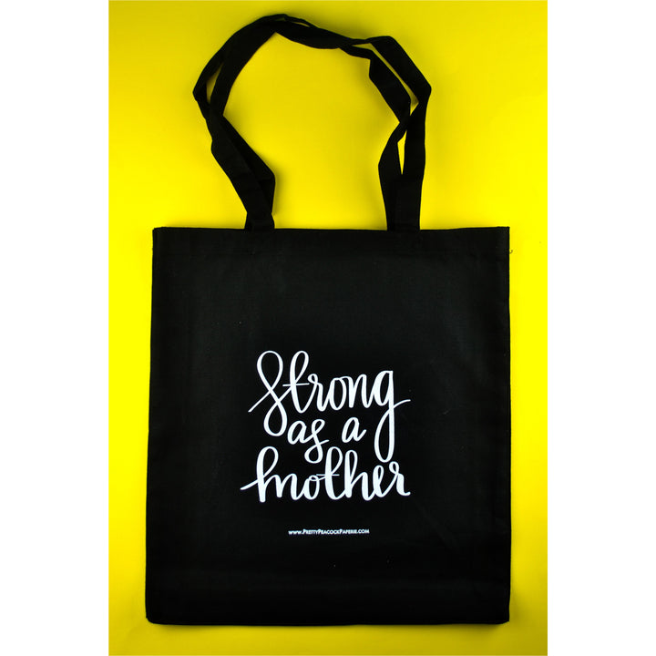 Strong As A Mother Tote Bag