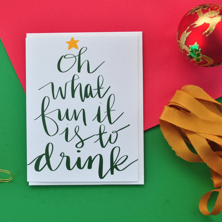 Oh What Fun It Is To Drink Holiday Card