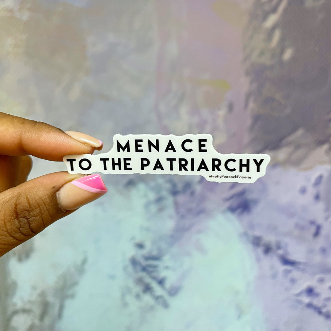 Menace to the Patriarchy