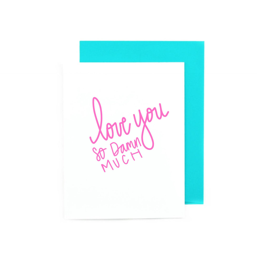 Love You So Damn Much Valentine's Day Greeting Card